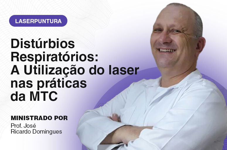 Distúrbios Respiratórios - A Utilização do Laser nas Práticas da MTC