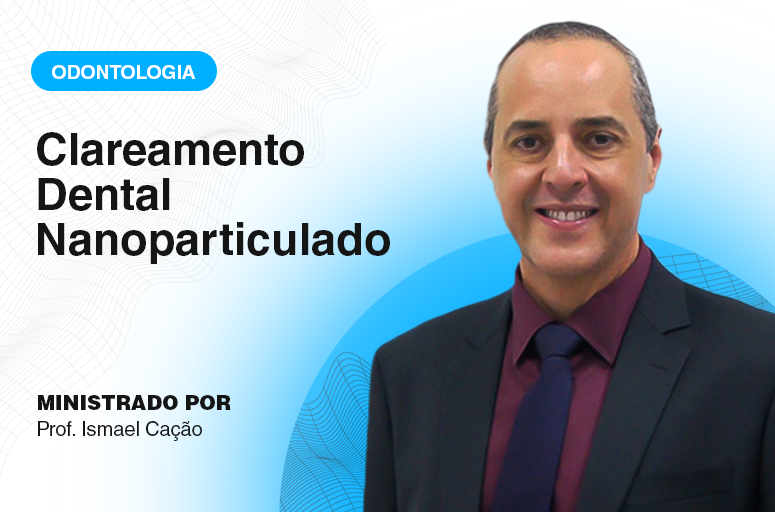 Clareamento Dental Nanoparticulado